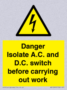 DANGER Isolate A.C. and D.C. switch before carrying out work